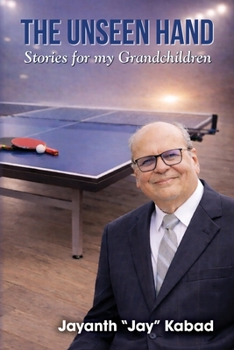 The Unseen Hand: Stories for My Grandchildren