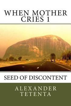 Paperback When Mother Cries 1: Seed of Discontent Book