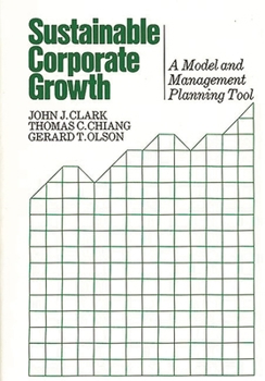 Hardcover Sustainable Corporate Growth: A Model and Management Planning Tool Book