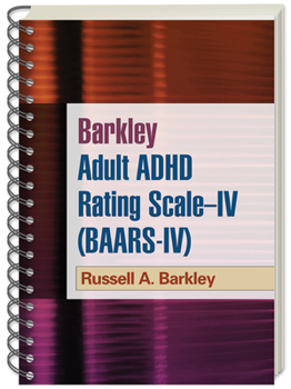 Paperback Barkley Adult ADHD Rating Scale--IV (BAARS-IV) Book