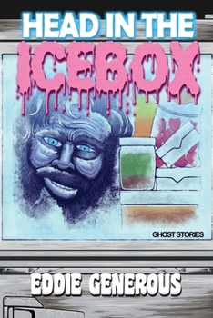 Paperback Head in the Icebox: Ghost Stories Book