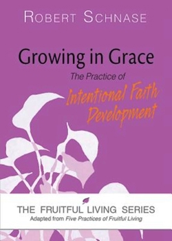 Paperback Growing in Grace: The Practice of Intentional Faith Development Book