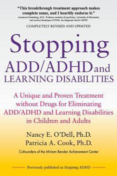 Paperback Stopping ADD/ADHD and Learning Disabilities: A Unique and Proven Treatment without Drugs for Eliminating ADD/ADHD and Learning Disabilities in Childre Book