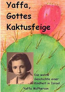 Paperback Yaffa, Gottes Kaktusfeige [German] Book