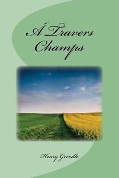 Paperback A Travers Champs [French] Book