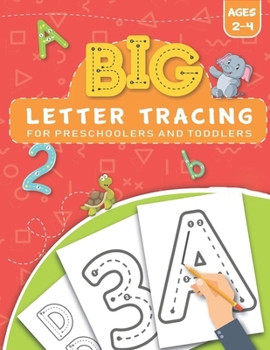 Paperback BIG Letter Tracing for Preschoolers and Toddlers ages 2-4 Book