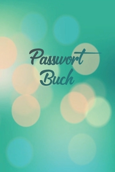 Paperback Passwort Buch: Offline Passwort-Buch mit Register [German] Book