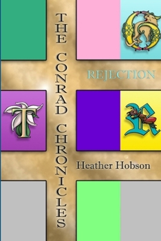 Paperback The Conrad Chronicles: Rejection Book