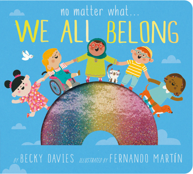 Board book No Matter What . . . We All Belong Book