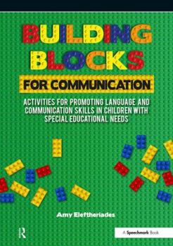 Paperback Building Blocks for Communication: Activities for Promoting Language and Communication Skills in Children with Special Educational Needs Book