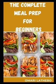 Paperback The Complete Meal Prep for Begginners Book