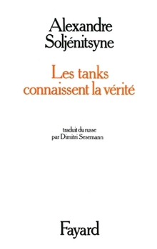 Paperback Les Tanks connaissent la vérité [French] Book