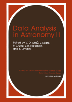 Hardcover Data Analysis in Astronomy II Book