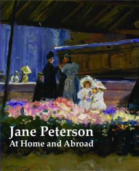 Paperback Jane Peterson: At Home and Abroad Book