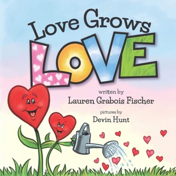 Paperback Love Grows Love Book