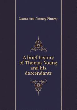 Paperback A brief history of Thomas Young and his descendants Book