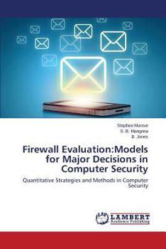 Paperback Firewall Evaluation: Models for Major Decisions in Computer Security Book