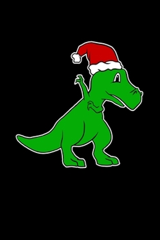 Paperback Dabbing T-Rex Santa Dab: Christmas Eve Notebook - Funny Dabbing Xmas Snowman Winter Santa Claus Holiday Dab Season Mini Notepad Gift College Ru Book