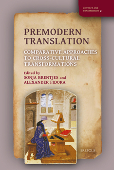 Hardcover Premodern Translation: Comparative Approaches to Cross-Cultural Transformations Book
