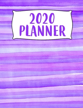 2020 Planner: 8.5" X 11"  2020 Weekly Planner Jan 1, 2020 to Dec 31, 2020 Weekly & Monthly View Calendar Planner, Organizer & Diary, Schedule Organizer, Appointment Notebook, Purple Watercolor Stripes