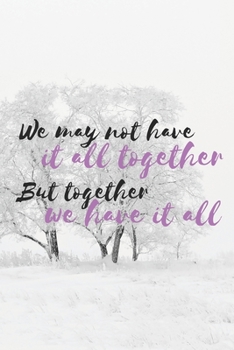 Paperback We may not have it all together but together we have it all: A 90-day Gratitude Journal Book