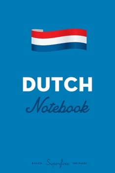 Paperback Dutch Notebook: Diary / journal to write in and record your thoughts. Book