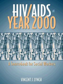 Paperback HIV/AIDS at Year 2000: A Sourcebook for Social Workers Book