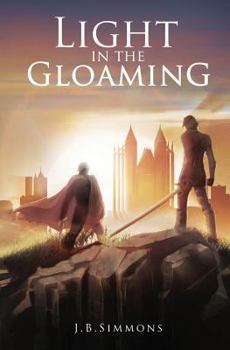 Light in the Gloaming - Book #1 of the Light in the Gloaming