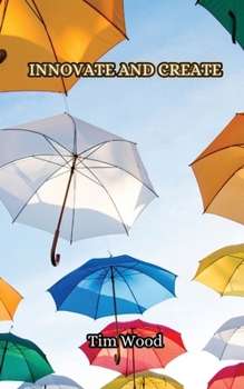 Paperback Innovate and Create Book