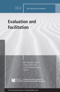 Paperback Evaluation and Facilitation: New Directions for Evaluation, Number 149 Book