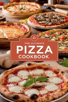 Paperback The Ultimate Pizza Cookbook Book