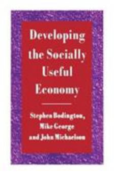 Paperback Developing the Socially Useful Economy Book