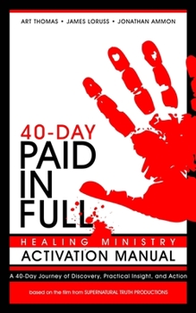 Paperback Paid in Full 40-Day Healing Ministry Activation Manual Book