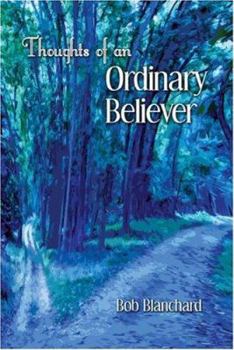 Paperback Thoughts of an Ordinary Believer Book