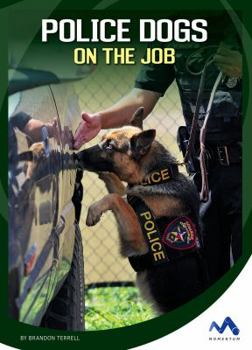 Library Binding Police Dogs on the Job Book