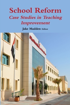 Paperback School Reform: Case Studies in Teaching Improvement Book