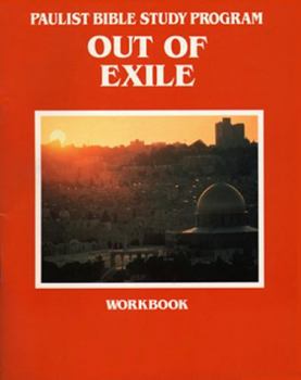 Out of Exile Workbook - Book  of the Paulist Bible Study Program