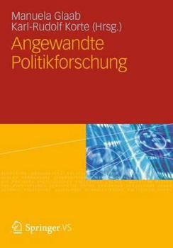 Hardcover Angewandte Politikforschung: Eine Festschrift Für Prof. Dr. Dr. H.C. Werner Weidenfeld [German] Book