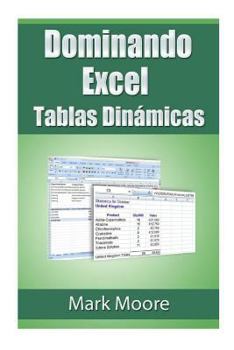 Paperback Dominando Excel: Tablas Dinamicas [Spanish] Book