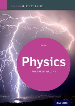 Paperback Ib Physics Study Guide: Oxford Ib Diploma Program Book