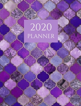 Paperback 2020 Planner: Violet Moroccan Pattern 2020 Organizer Weekly and Monthly; Weekly ad Monthly 2020 Planner Book