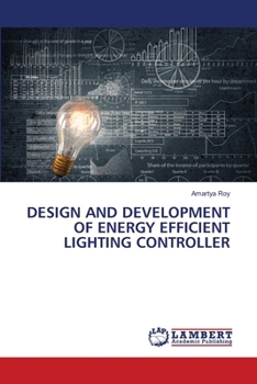 Paperback Design and Development of Energy Efficient Lighting Controller Book