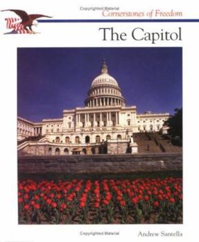 The Story of The Capitol (Cornerstones of Freedom) - Book  of the Cornerstones of Freedom