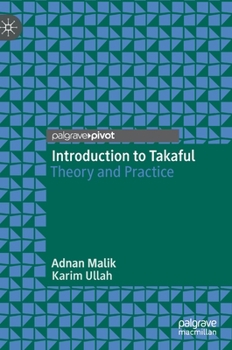 Hardcover Introduction to Takaful: Theory and Practice Book