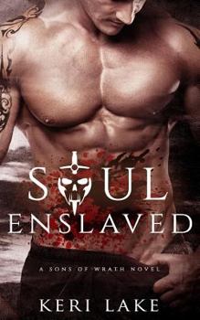 Paperback Soul Enslaved (Sons of Wrath, #3) Book