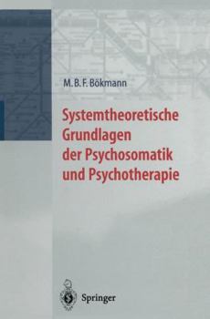 Paperback Systemtheoretische Grundlagen Der Psychosomatik Und Psychoterapie [German] Book