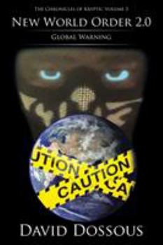 Paperback The Chronicles of Kryptic Volume 3: New World Order 2.0-Global Warning Book