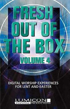 Paperback Fresh Out of the Box, Volume 4: Digital Worship Experiences for Lent and Easter [With DVD] Book