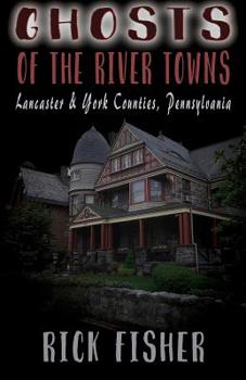 Paperback Ghosts of the River Towns Book