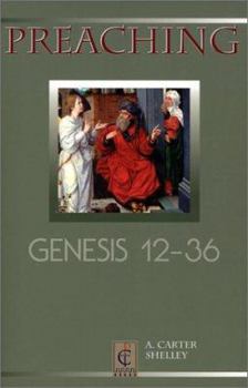 Paperback Preaching Genesis 12-36 (Preaching Classic Texts) Book
